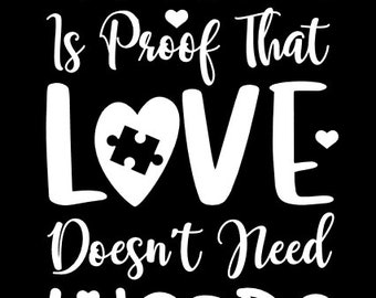 Autism Car Decal - Proof that love