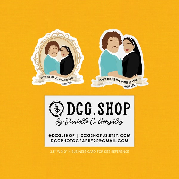 Nacho Libre and Encarnacio Sticker - Can't You See This Woman Is A Nun Quote - DCG.Shop