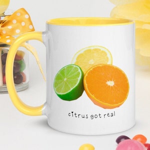 Citrus got real mug/Funny fruit mug/Gift for her/Funny fruit quote/Sassy mug/Lemon Lime/Fruit lover gift/vegan gift/vegetarian gift/Citrus