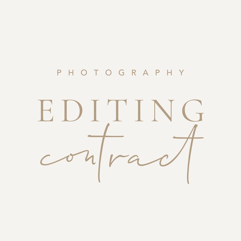 May include: A beige background with the words "PHOTOGRAPHY" at the top in a serif font. Below, the words "EDITING" and "contract" are displayed in a serif font, with "contract" in a handwritten style.