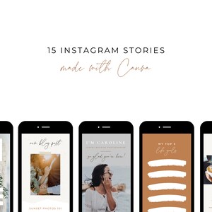 May include: A graphic design featuring 15 Instagram Stories templates. The text includes "15 Instagram Stories" and "made with Canva." Several phone mockups display story examples with text like "new blog post" and "My Top 5 life goals."