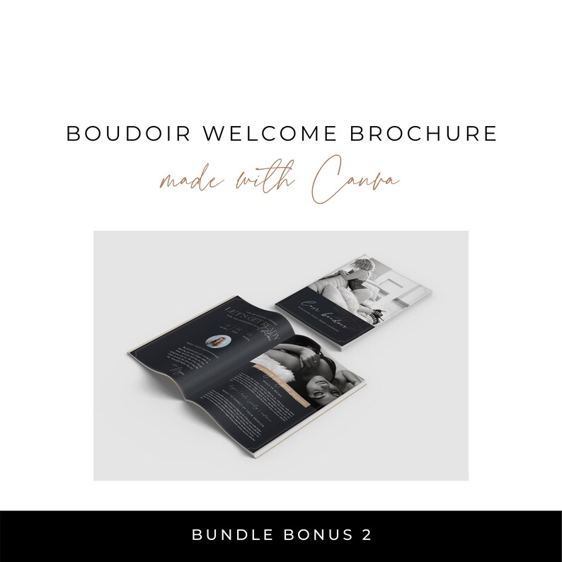 May include: A boudoir welcome brochure with the text "BOUDOIR WELCOME BROCHURE" and "made with Canva". The brochure is open, displaying text and images, with a second brochure in the background. The brochure is black and white with gold accents.