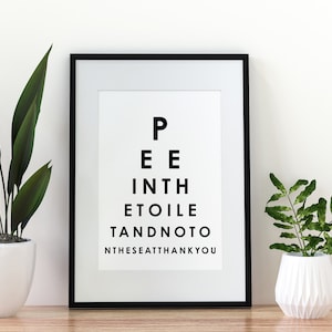 Eye Chart - Funny Bathroom Wall Art, 3 Digital Prints 5&quot;x7&quot;, 8&quot;x10&quot;, 11&quot;x14, one PDF and one SVG!&quot;