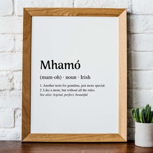 Mhamó - Irish Grandma Wall Art, Irish Home Decor, Irish/Typography Definition Sign, 3 Digital Prints 5"x7",  8"x10", 11"x14, and one SVG!"