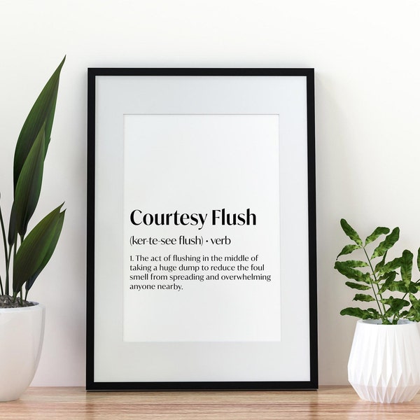 Courtesy Flush! Funny Definition Bathroom Wall Art, 3 Digital Prints 5"x7",  8"x10", 11"x14, one PDF and one SVG!"