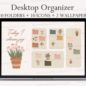 May include: A laptop screen displaying a desktop organizer with 10 folders, 10 icons, and 2 wallpapers. The folders are green, beige, and pink. The icons are plants in pots. The wallpapers are beige with pink and green accents. The text "Today I choose joy" is displayed on the screen.