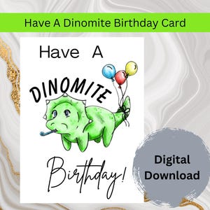 Printable Birthday Card/ Dinosaur Birthday Card/ Have a Dinomite Birthday/Downloadable Birthday Card/ Digital Birthday Card/Instant Download