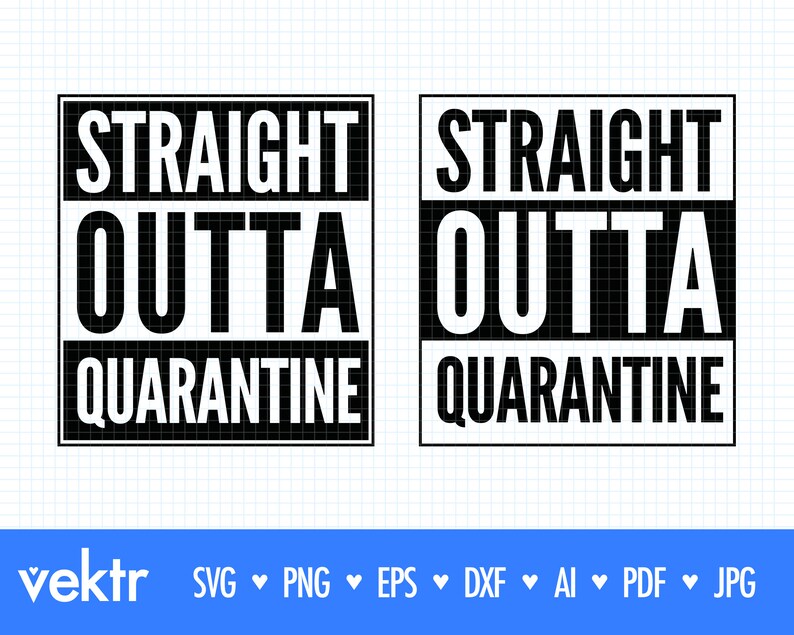 Download Straight Outta Quarantine svg Cut File for Silhouette and ...