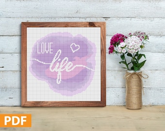 Love Life Cross Stitch Pattern, Cross Stitch Quote,PDF Chart,Modern Cross Stitch,Cute cross stitch,PDF Pattern,Embroidery Design