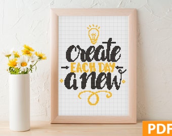 Create Each Day a New Cross Stitch Pattern, Positive Cross Stitch, Motivational pattern, Modern Cross Stitch, PDF Pattern,Stitch Typography