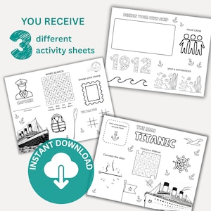 May include: Three black and white activity sheets with Titanic-themed games and puzzles. Includes a word search, connect-the-dots, a maze, and a design-your-own-ship activity. The phrase "Instant Download" is also visible.