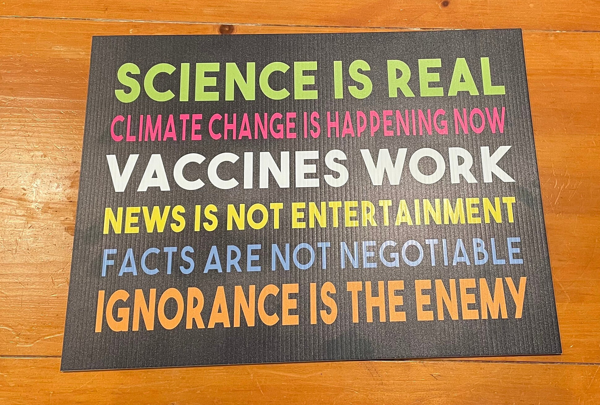 Pro Science Sign PRO-SCIENCE Yard SIGN: Vaccines Work, Climate Change is Happening ...