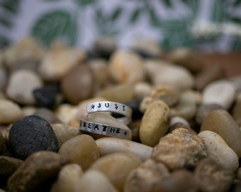 Hand Stamped Aluminum 'Just Breathe' Ring - Adjustable Wraparound Band