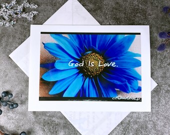 God Is Love Blue Daisy Greeting Card, Signed Photo, Upcycled Envelope