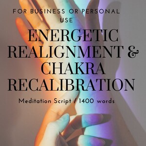 Może przedstawiać: Dwie dłonie z promieniującym przez nie światłem tęczy. Tekst brzmi "FOR BUSINESS OR PERSONAL USE ENERGETIC REALIGNMENT & CHAKRA RECALIBRATION Meditation Script / 1400 words"