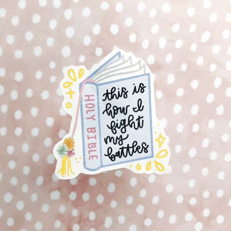 Download This is how I Fight My Battles Bible sticker Faith sticker ...