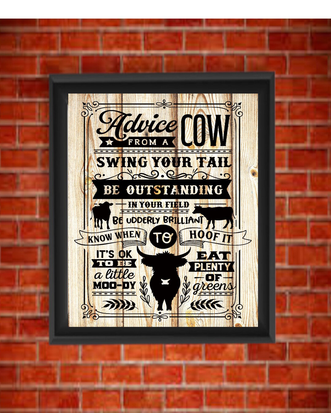 DIGITAL YOU-PRINT Png Jpeg Jpg advice From a Cow Wall Art. Farmhouse ...