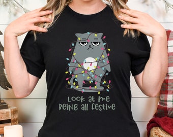 Funny Christmas Shirt, Look At Me Being All Festive Shirt, Funny Holiday Cat Tee, Christmas Lights Graphic Tee, Sarcastic Holiday Shirt