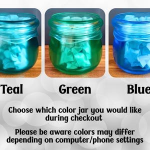 May include: Three translucent glass jars in teal, green, and blue, each filled with white contents. Text below reads: Teal, Green, Blue. Choose which color jar you would like during checkout. Please be aware colors may differ depending on settings.