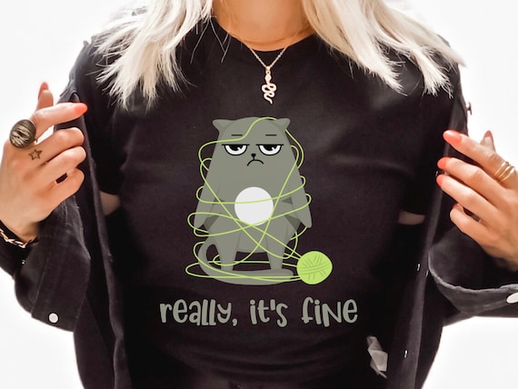 Grumpy Cat Shirt, Really I'm Fine Shirt, Funny Cat Shirt, Mental Health Shirts, Sarcastic Graphic Tee, Gift For Cat Lovers, Sarcastic Gifts