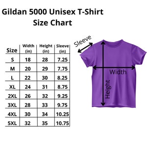 May include: A size chart for Gildan 5000 unisex t-shirts. The chart shows measurements in inches for width, height, and sleeve length, ranging from size small to 5XL. A purple t-shirt is shown with labeled dimensions.