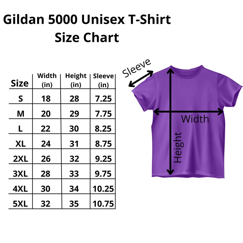 May include: A size chart for Gildan 5000 unisex t-shirts. The chart shows measurements in inches for width, height, and sleeve length, ranging from size small to 5XL. A purple t-shirt is shown with labeled dimensions.