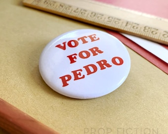 Costume Display: Prop 'Vote for Pedro' Cosplay 1.5” Button Costume Badge