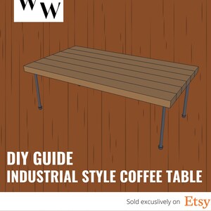 May include: A brown rectangular coffee table with a slatted top and gray metal legs. The text "DIY GUIDE INDUSTRIAL STYLE COFFEE TABLE" is displayed below the table. The Etsy logo is in the bottom right corner.