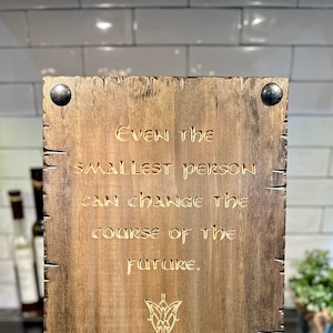 Even The Smallest Person Can Change The Course Of The Future Rustic Wood Sign With Decorative Nailhead Best Fantasy Wedding Anniversary Gift