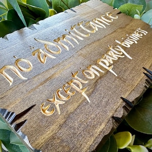 No Admittance Except on PARTY Business Wedding Sign Engraved Rustic Wood Sign With Decorative Nailheads Best Fantasy Sign Home Decor