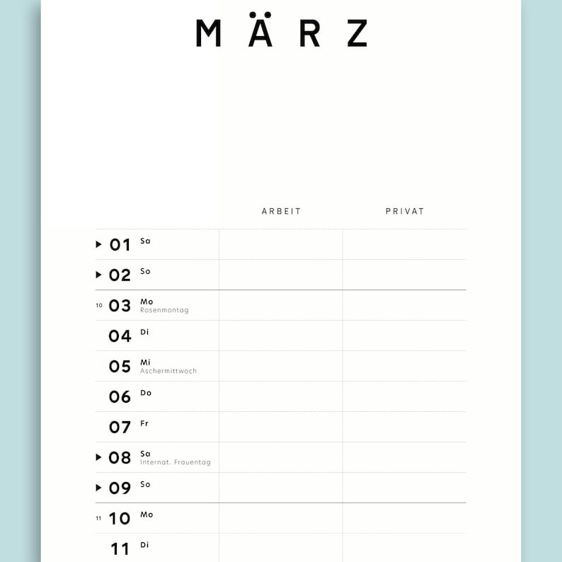 以下が含まれることがあります： 「M&Auml;RZ」というドイツ語で「3月」を意味する単語が上部に書かれた白黒の暦。暦には3月1日から3月11日までの日付が記載されており、曜日がドイツ語で表示されています。暦は「ARBEIT」と「PRIVAT」という2つの列に分かれており、それぞれドイツ語で「仕事」と「プライベート」を意味します。