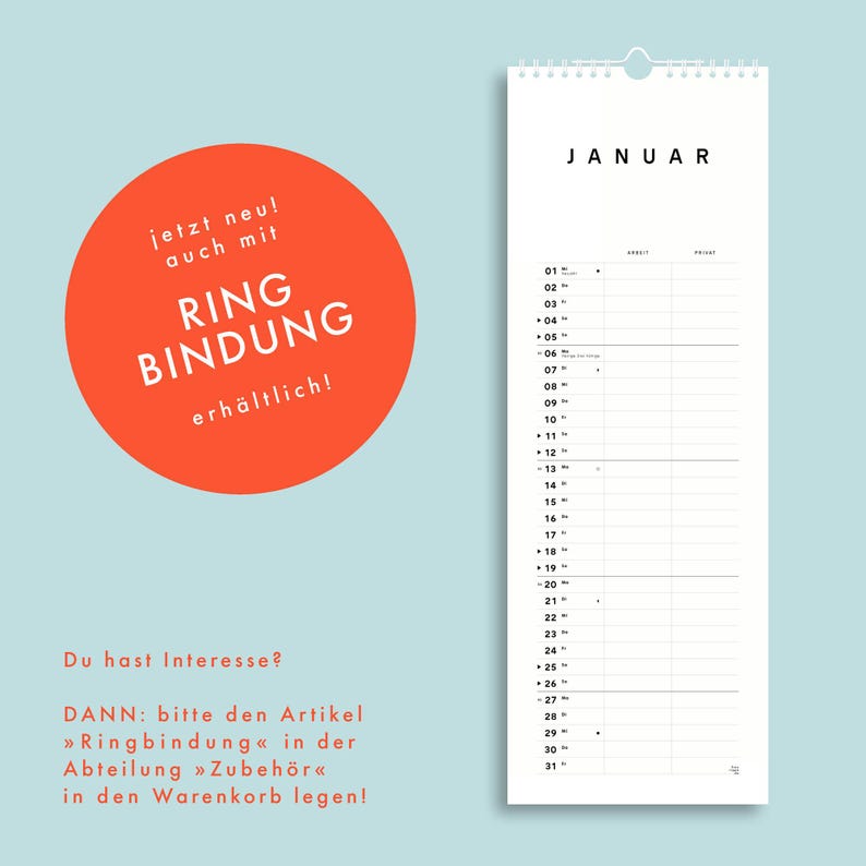 以下が含まれることがあります： 「1月」と書いてある白いカレンダー。カレンダーには、「jetzt neu! auch mit RING BINDUNG erh&auml;ltlich!」というテキストが書かれた赤い円があります。カレンダーの下のテキストには、「Du hast Interesse? DANN: bitte den Artikel >>Ringbindung<< in der Abteilung >>Zubeh&ouml;r<< in den Warenkorb legen!」と書いてあります。