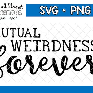 Op de afbeelding: Zwart-wit grafisch ontwerp met de tekst "MUTUAL WEIRDNESS forever".