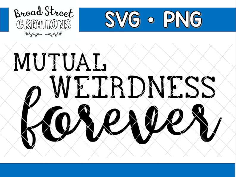 Download Mutual Weirdness Forever Svg Love Svg Bff Svg Wedding Svg Etsy