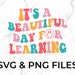 It's A Beautiful Day To Learn Svg, Teacher Svg File, Teacher Gift Idea Svg, Teacher Mug Svg, Teacher Quote Svg, Back To School Svg PNG 