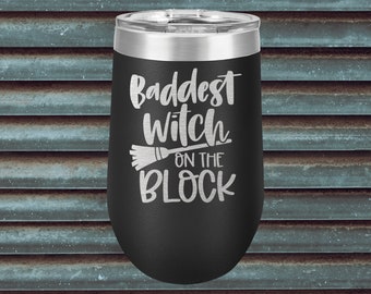 Baddest Witch On The Block, Witch Gift, Funny Mug Gift, Gift for Her, Sarcastic Tumbler, Funny Stainless Steel Drinkware,