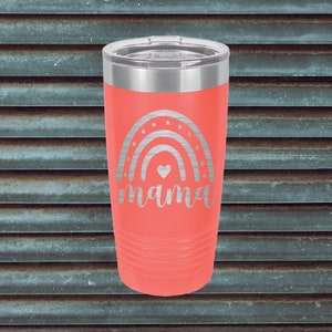 Mama Tumbler, Rainbow Mama, Mothers Gift, Stainless Steel Drinkware, Mom
