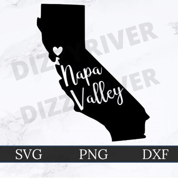 Napa Valley California SVG | DXF | PNG | Cricut Cut File | Silhouette Cut File | Digital Download | California State Outline | Heart