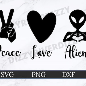 Paz Amor y Extraterrestres SVG / DXF / PNG / Cricut Cut File / Silhouette Cut File / Descarga digital / Custom Cut File / Espacio / Alien / Corazón
