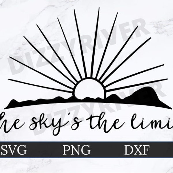 The Sky's The Limit| SVG | DXF | PNG | Cricut Cut File | Silhouette | Glowforge | Digital Download | Sun | Sunrise | Mountain |Nursery Decor