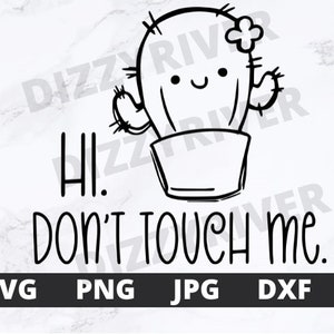 Hallo Don't Touch Me SVG | DXF | PNG | Jpg | Pdf | Cricut | Silhouette | Glühschmiede | Digitaler Download | Neues Baby | Kleinkind | Kaktus | Lustig |