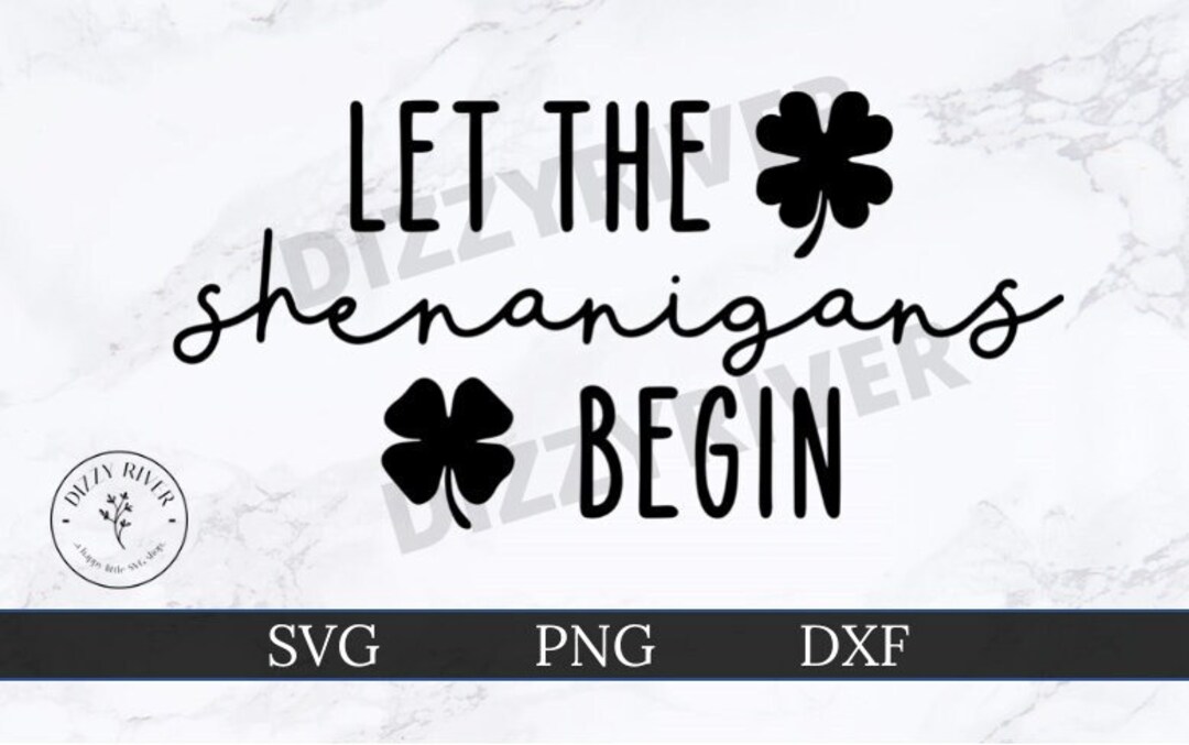 Let the Shenanigans Begin SVG DXF PNG Cricut Cut File - Etsy