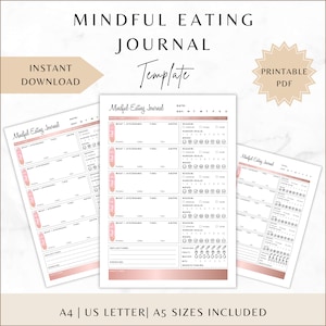 May include: Printable mindful eating journal template with pink and gold accents. The journal includes sections for tracking meals, hunger levels, mood, and reflections. The template is available in A4, US Letter, and A5 sizes.