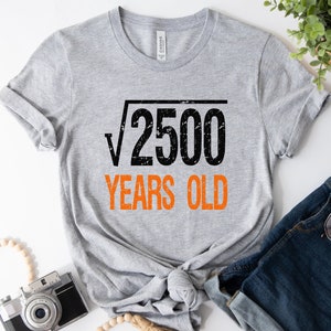 Square Root of Custom Number Tee, Square Root of 2500 Shirt, Funny 50th Birthday Tee, Customized Square Root Number Birthday Gift, BC0250