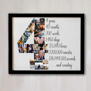 May include: A framed print with a black border. The number "4" is formed by a collage of small photos. Text on the print reads "4 years, 48 months, 208 weeks, 1,460 days, 35,040 hours, 2,100,000 minutes, 126,144,000 seconds...and counting."