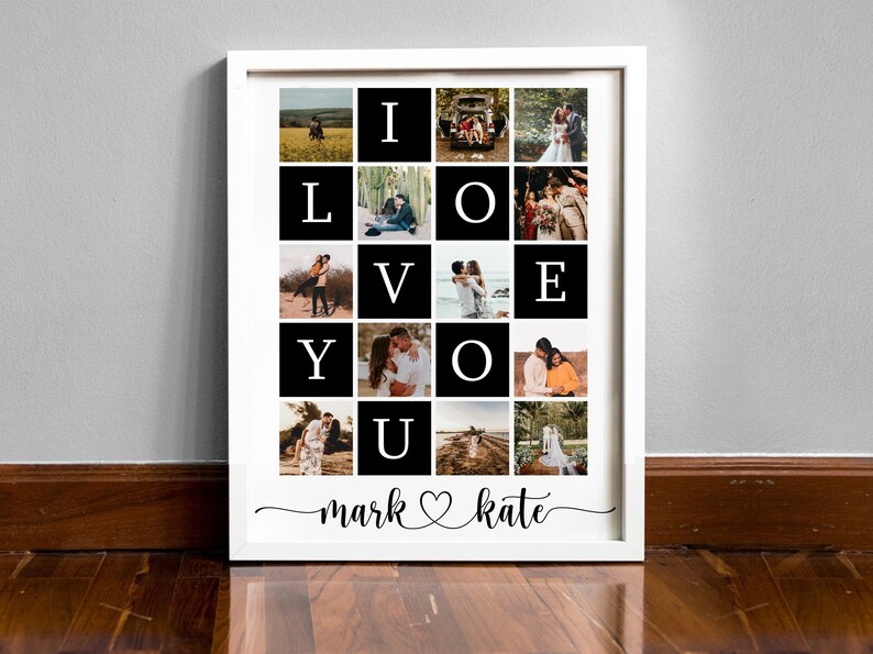 May include: A white framed photo collage with black squares spelling out "I LOVE YOU" with photos of a couple in each square. The bottom of the photo reads "mark &hearts; kate".