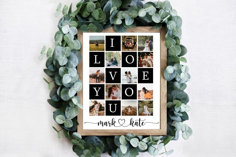 May include: A black and white photo collage spelling out the words "I LOVE YOU" in large letters. The collage is made up of 16 smaller photos of a couple in various poses. The photos are arranged in a grid pattern. The text "mark &hearts; kate" is written below the collage.