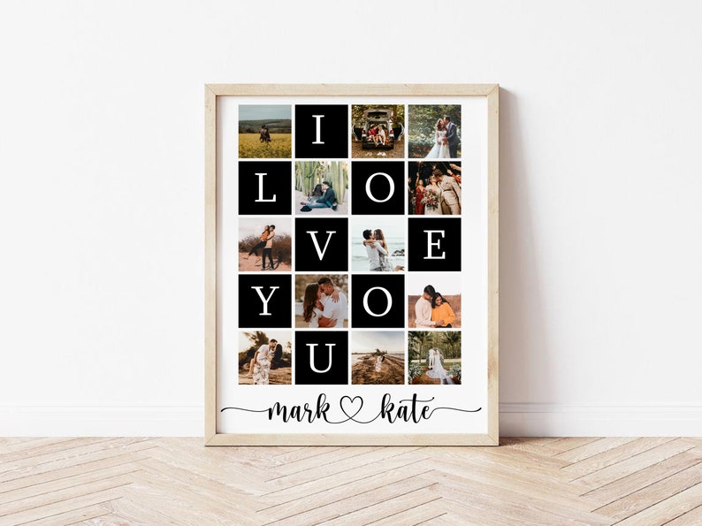 May include: A black and white photo collage with the word "I LOVE YOU" spelled out using photos of a couple. The collage is framed in a light wood frame and has the names "mark" and "kate" written below the photos.