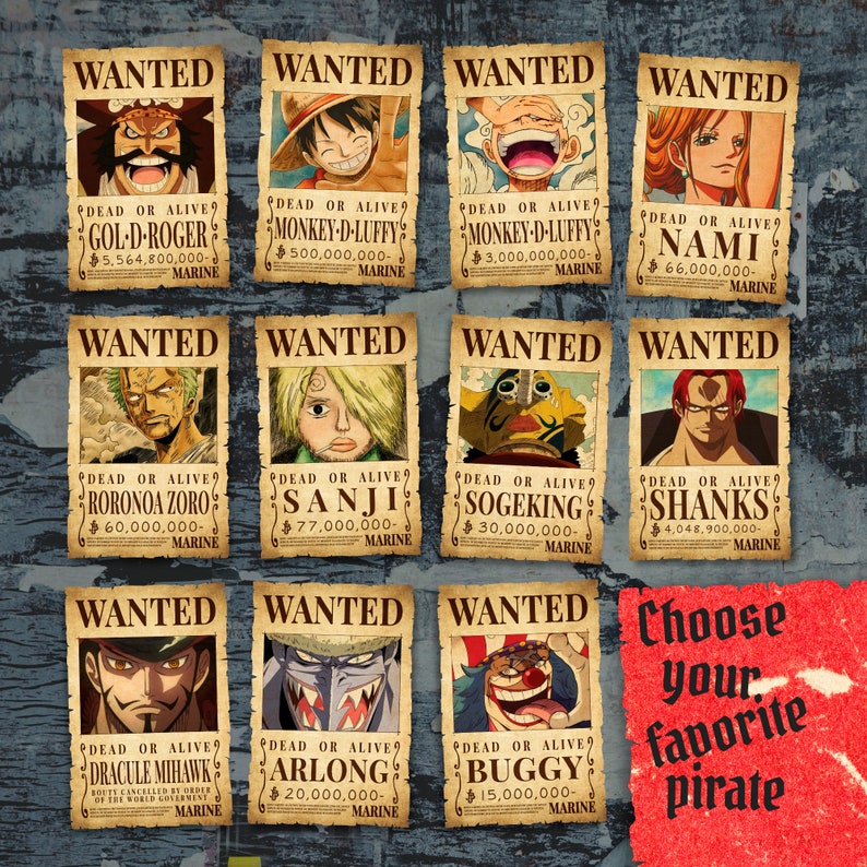 May include: A collage of wanted posters featuring characters from the anime One Piece. Each poster has a character's name, bounty amount, and the words "Dead or Alive". The posters are in a vintage style with a brown background and faded edges. The text at the bottom reads "Choose your favorite pirate".
