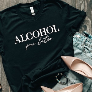 Alcohol You Later SVG & PNG Download istantaneo File di taglio per Cricut e Silhouette / Citazioni divertenti sull'alcol / Vino e birra SVG / Regali per lei